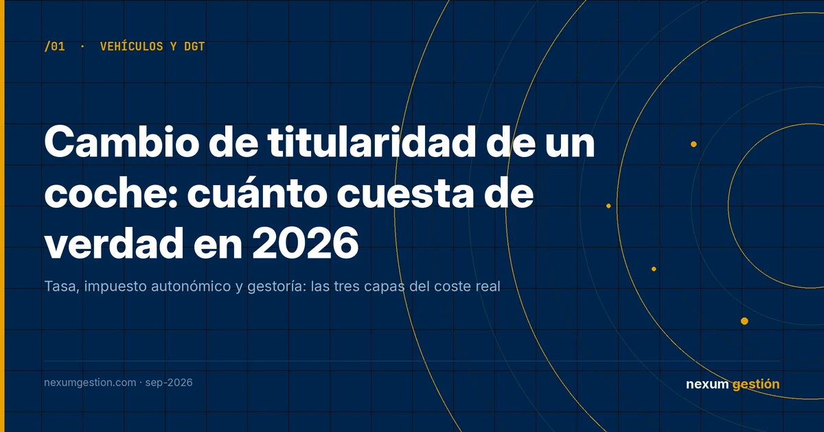 Portada del artículo sobre cuánto cuesta el cambio de titularidad de un coche en la DGT en 2026